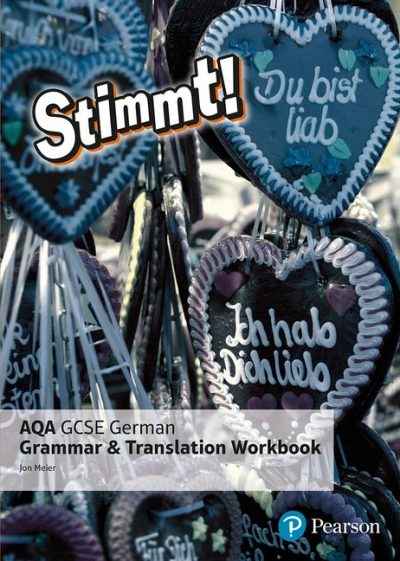 Stimmt! AQA GCSE German Grammar and Translation Workbook - Jon Meier