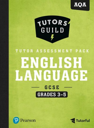 Tutors' Guild AQA GCSE (9-1) English Language Grades 3-5 Tutor Assessment Pack - David Grant