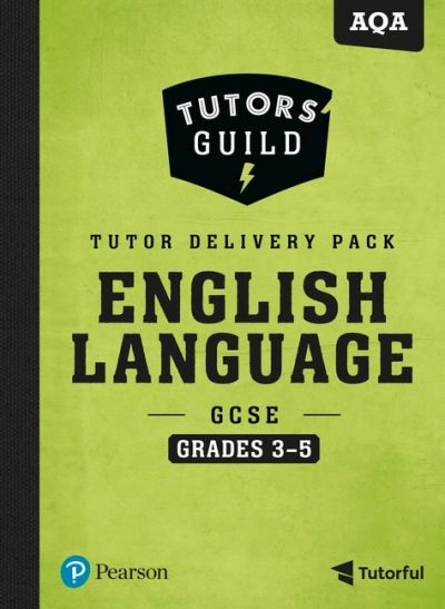 Tutors' Guild AQA GCSE (9-1) English Language Grades 3-5 Tutor Delivery Pack - David Grant