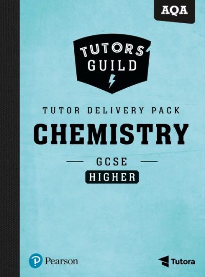 Tutors' Guild AQA GCSE (9-1) Chemistry Higher Tutor Delivery Pack - Lyn Nicholls