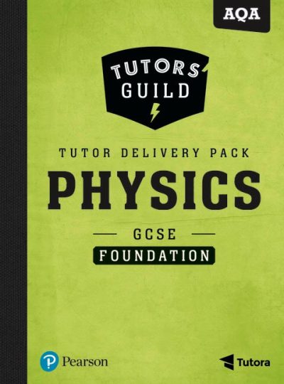 Tutors' Guild AQA GCSE (9-1) Physics Foundation Tutor Delivery Pack - Steve Adams