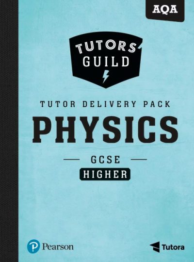 Tutors' Guild AQA GCSE (9-1) Physics Higher Tutor Delivery Pack - Keith Bridgeman