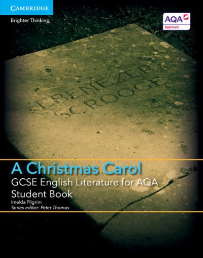 GCSE English Literature for AQA A Christmas Carol Student Book - Imelda Pilgrim