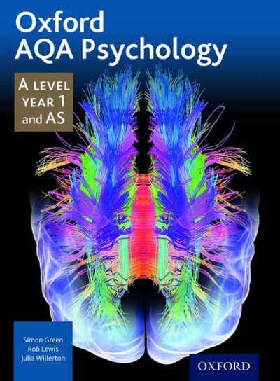 Oxford AQA Psychology A Level: Year 1 and AS - Simon Green