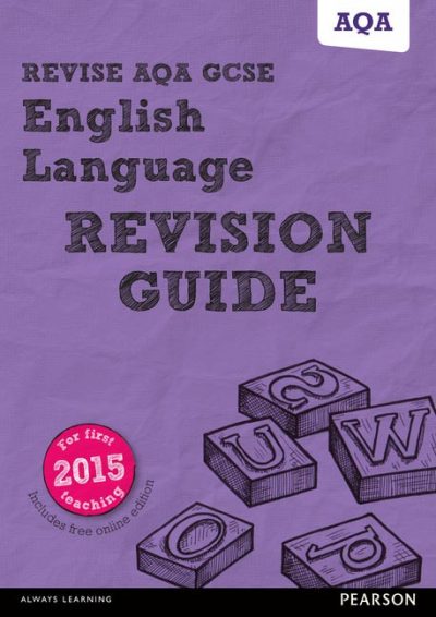 Revise AQA GCSE English Language Revision Guide: (with free online edition) - Harry Smith