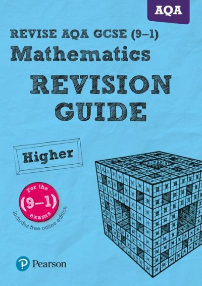 REVISE AQA GCSE (9-1) Mathematics Higher Revision Guide (with online edition) - Harry Smith