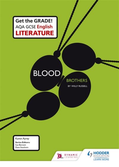 AQA GCSE English Literature Set Text Teacher Pack: Blood Brothers - Karen Ayrey
