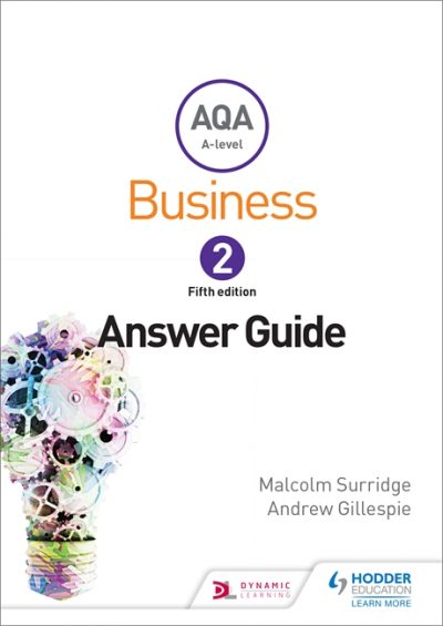 AQA Business for A Level 2 (Surridge & Gillespie): Answers - Malcolm Surridge