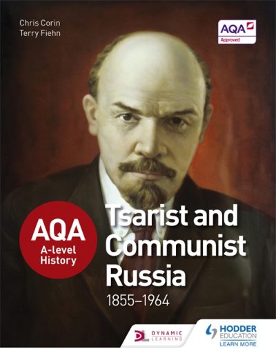 AQA A-level History: Tsarist and Communist Russia 1855-1964 - Chris Corin