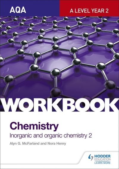 AQA A-Level Year 2 Chemistry Workbook: Inorganic and organic chemistry 2 - Alyn G. McFarland