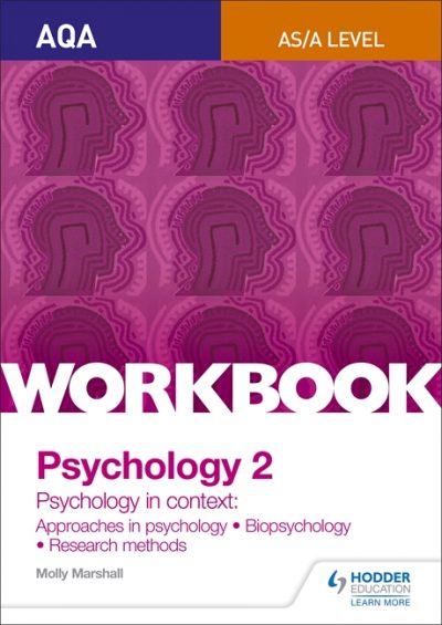 AQA Psychology for A Level Workbook 2: Approaches in Psychology