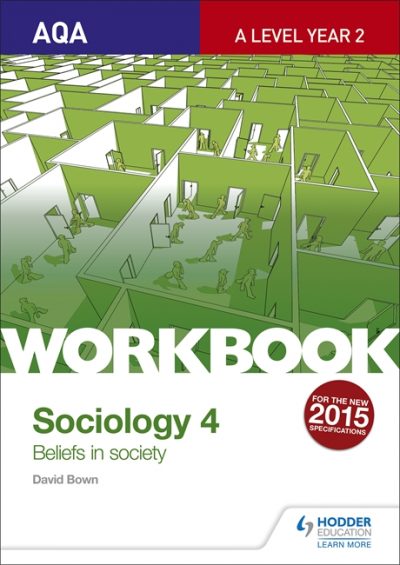 AQA Sociology for A Level Workbook 4: Beliefs in Society - David Bown