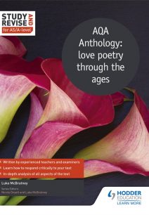 Study and Revise for AS/A-level: AQA Anthology: love poetry through the ages - Luke McBratney