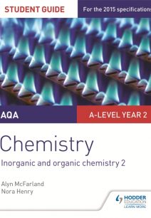 AQA A-level Year 2 Chemistry Student Guide: Inorganic and organic chemistry 2 - Alyn G. McFarland