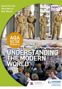 AQA GCSE History: Understanding the Modern World - David Ferriby