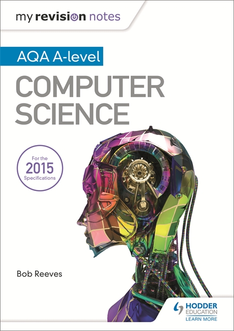 My Revision Notes AQA A-Level Computer Science - The AQA ...