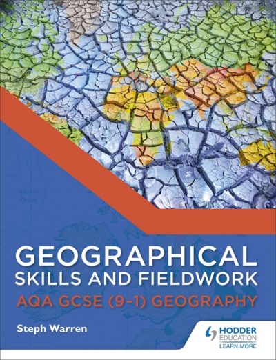 Geographical Skills and Fieldwork for AQA GCSE (9-1) Geography - Steph Warren