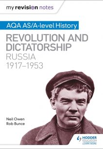 My Revision Notes: AQA AS/A-level History: Revolution and dictatorship: Russia