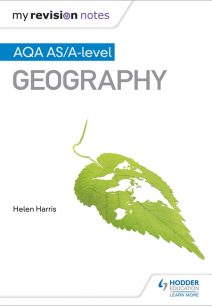 My Revision Notes: AQA AS/A-level Geography - Helen Harris