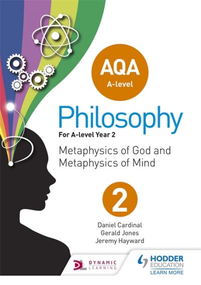 AQA A-level Philosophy Year 2: Metaphysics of God and metaphysics of mind - Jeremy Hayward