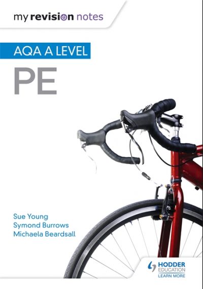 My Revision Notes: AQA A-level PE - Sue Young