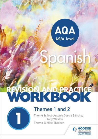 AQA A-level Spanish Revision and Practice Workbook: Themes 1 and 2 - Mike Thacker
