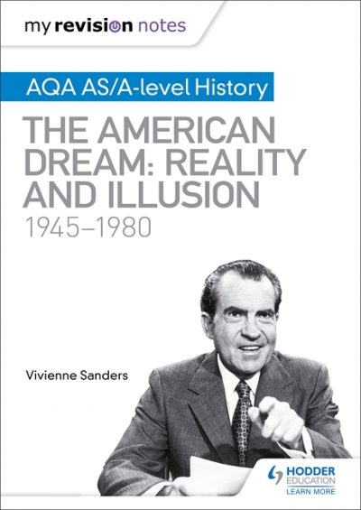 My Revision Notes: AQA AS/A-level History: The American Dream: Reality and Illusion