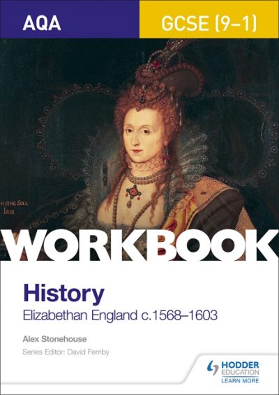 AQA GCSE (9-1) History Workbook: Elizabethan England