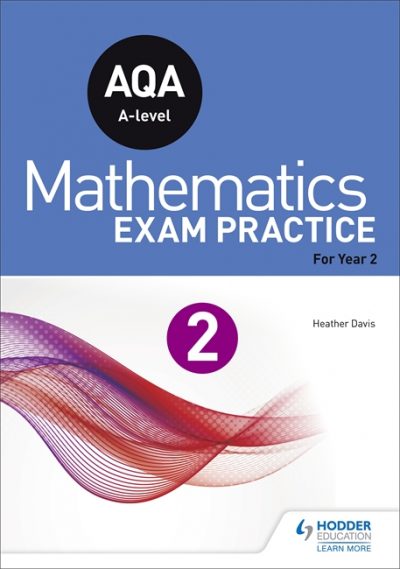 AQA A-level (Year 2) Mathematics Exam Practice - Jan Dangerfield