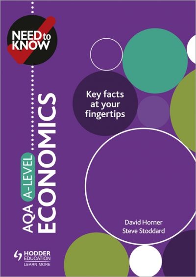 Need to Know: AQA A-level Economics - David Horner