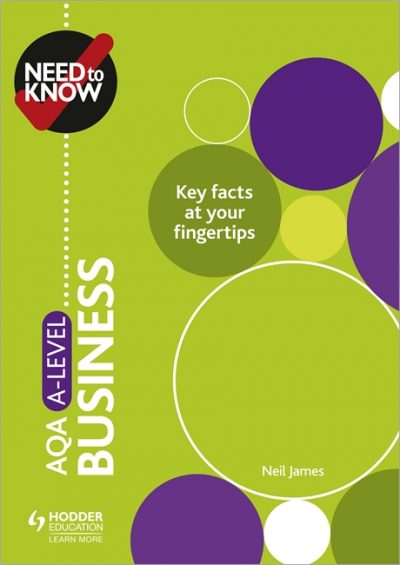 Need to Know: AQA A-level Business - Neil James