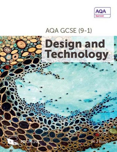 AQA GCSE (9-1) Design and Technology 8552: 2017 - M. J. Ross