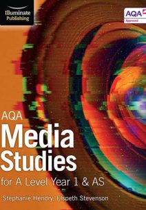 AQA Media Studies for A Level Year 1 & AS: Student Book - Stephanie Hendry