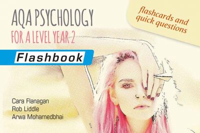 AQA Psychology for A Level Year 2: Flashbook - Cara Flanagan